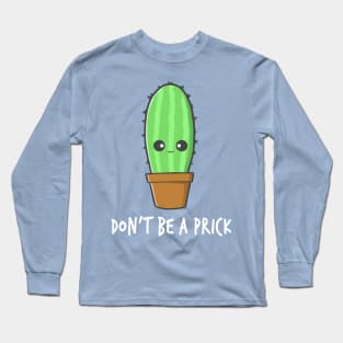 Rude Cactus Long Sleeve T-Shirt